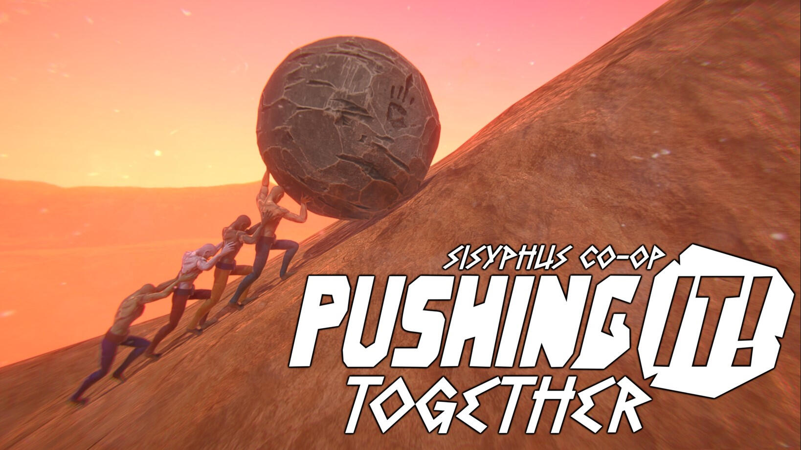 Pushing It! Together Pushing It! Together